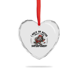 I Walk On Water Whats Your Superpower Heart Crystal Glass Ornament Skeleton Hockey Dark Humor Gift TS12 Print Your Wear