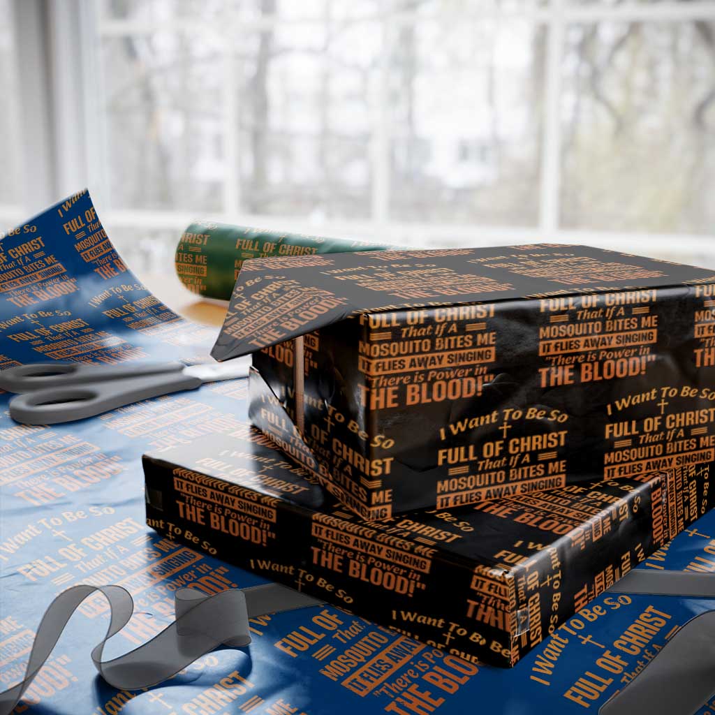 I Want To Be So Full Of Christ Wrapping Paper Roll Funny Christian Prayer Religious Cross TS11 Black Print Your Wear