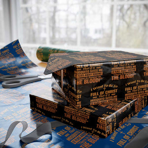 I Want To Be So Full Of Christ Wrapping Paper Roll Funny Christian Prayer Religious Cross TS11 Black Print Your Wear