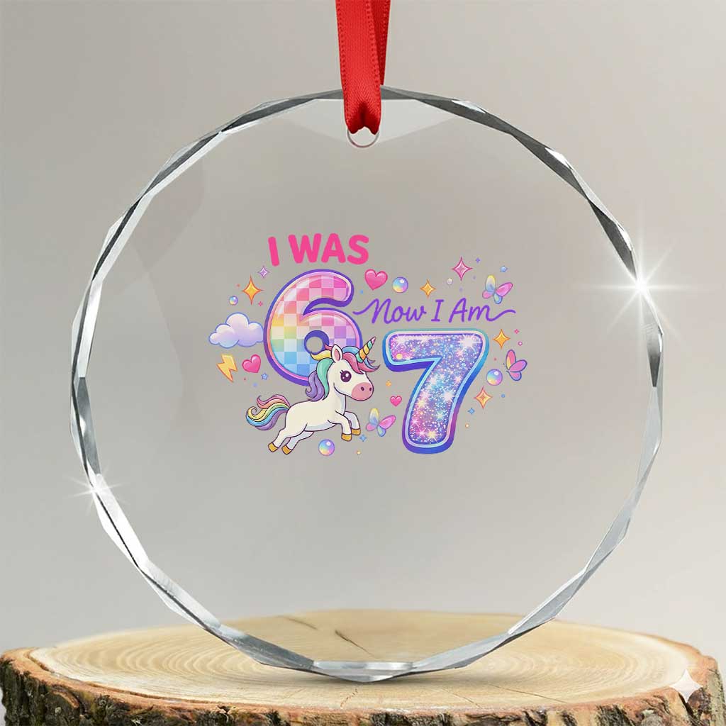 I Was 6 Now I Am 7 Crystal Glass Ornament Funny Birthday Alpha Kids TS12 Transparent Glass 3'' Circle Print Your Wear