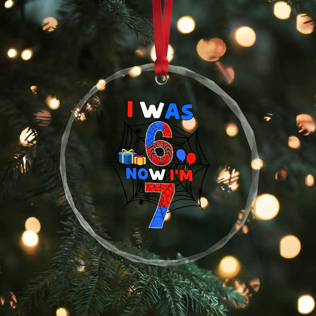 I Was 6 Now I Am 7 Crystal Glass Ornament Spider Themed Birthday Boy TS12 Print Your Wear