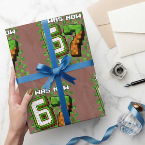 I Was 6 Now I'm 7 Birthday Meme Wrapping Paper Roll Pixel Style 67 Gamer Six Seven Joke TS02 Mocha Print Your Wear