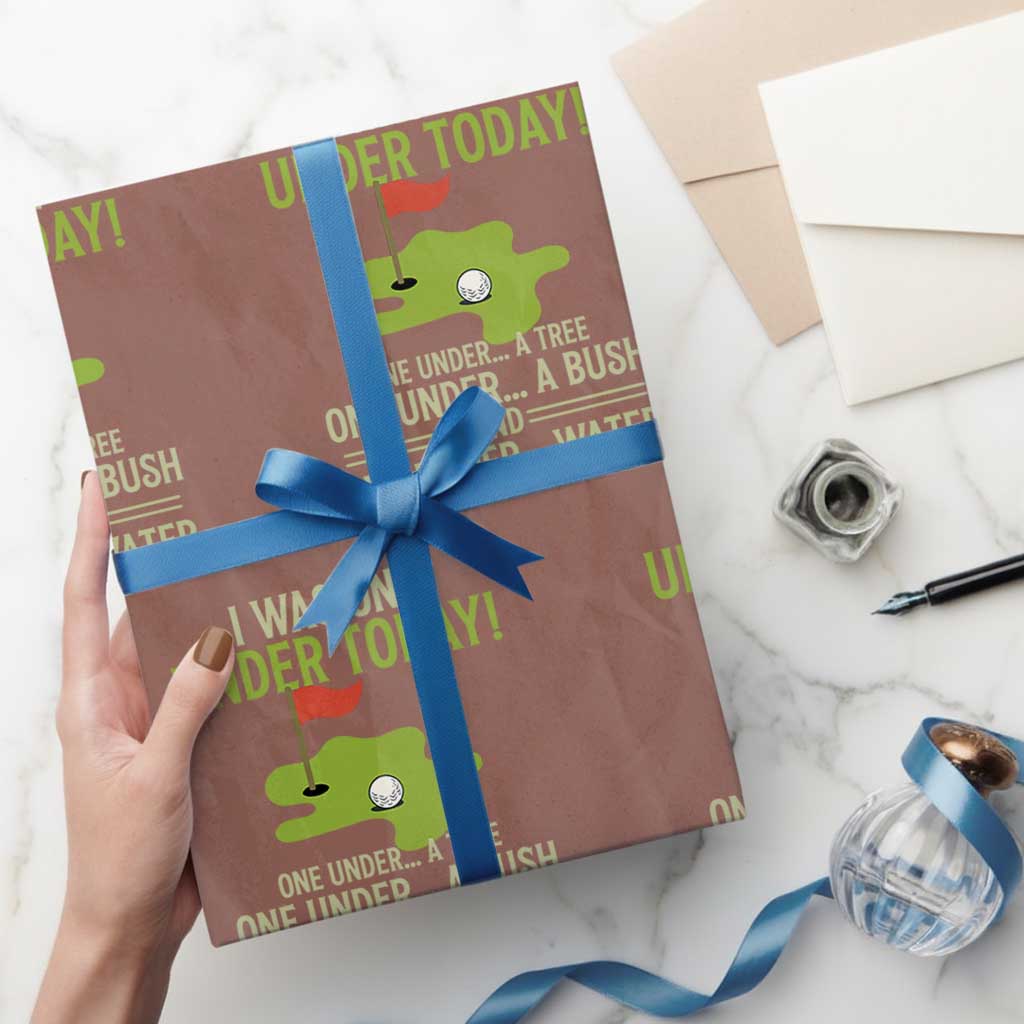I Was One Under Today Funny Golf Humor Wrapping Paper Roll Sarcastic Golfer Joke Gift for Amateur Golfing Enthusiasts n Dads TS02 Mocha Print Your Wear