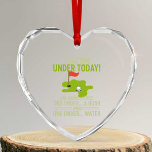 I Was One Under Today Funny Golf Humor Heart Crystal Glass Ornament Sarcastic Golfer Joke Gift for Amateur Golfing Enthusiasts n Dads TS02 Transparent Glass 3'' Heart Print Your Wear