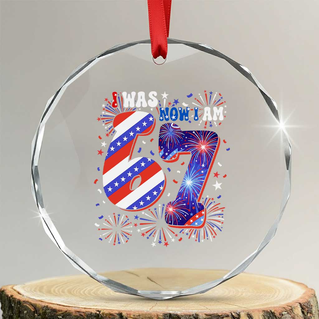 I Was Six Now I Am Seven Crystal Glass Ornament Patriotic 7th Birthday Gift TS12 Transparent Glass 3'' Circle Print Your Wear