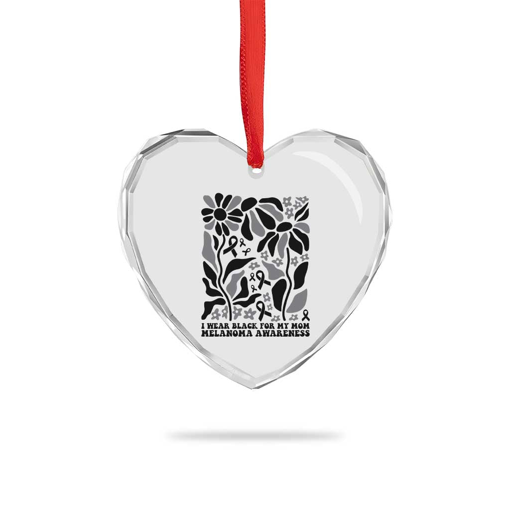 I Wear Black For My Mom Heart Crystal Glass Ornament Melanoma Support Squad TS12 Print Your Wear