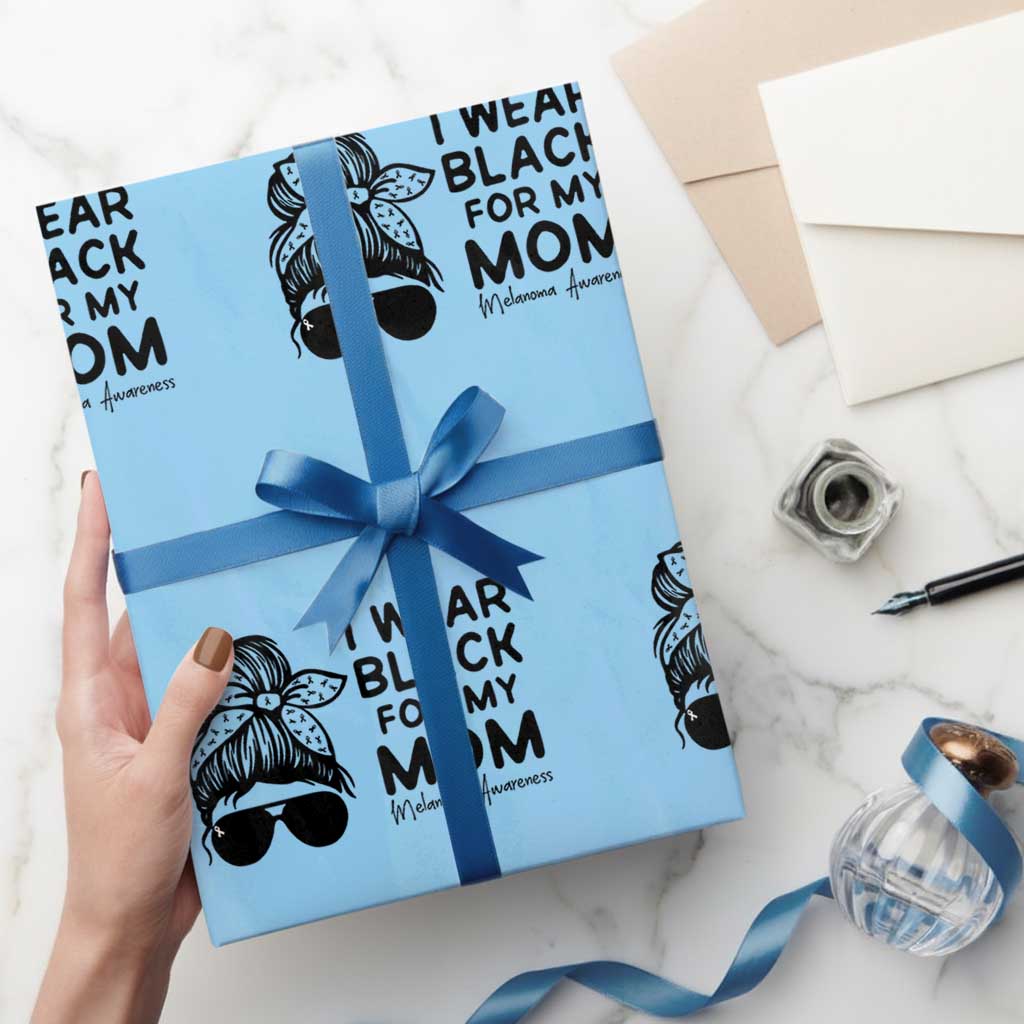 I Wear Black For My Mom Wrapping Paper Roll Melanoma Awareness Family Gift TS12 Light Blue Print Your Wear