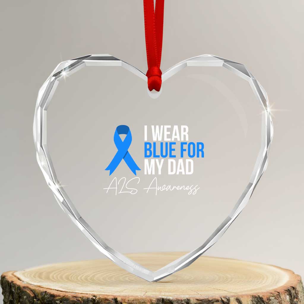 I Wear Blue For My Dad ALS Awareness Heart Crystal Glass Ornament TS10 Transparent Glass 3'' Heart Print Your Wear