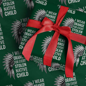 I Wear Orange For Every Stolen Native Child Wrapping Paper Roll Orange Day TS10 Green Print Your Wear