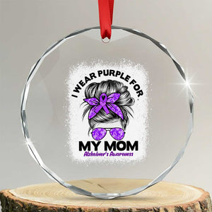 I Wear Purple For My Mom Crystal Glass Ornament Alzheimers Awareness Messy Bun Graphic
