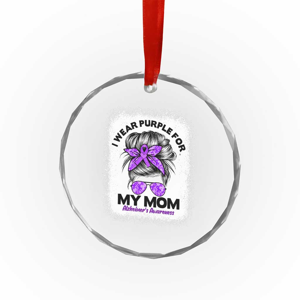 I Wear Purple For My Mom Crystal Glass Ornament Alzheimers Awareness Messy Bun Graphic