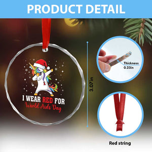 I Wear Red For World AIDS Day Crystal Glass Ornament Santa Unicorn Dabbing Christmas Gift TS12 Print Your Wear