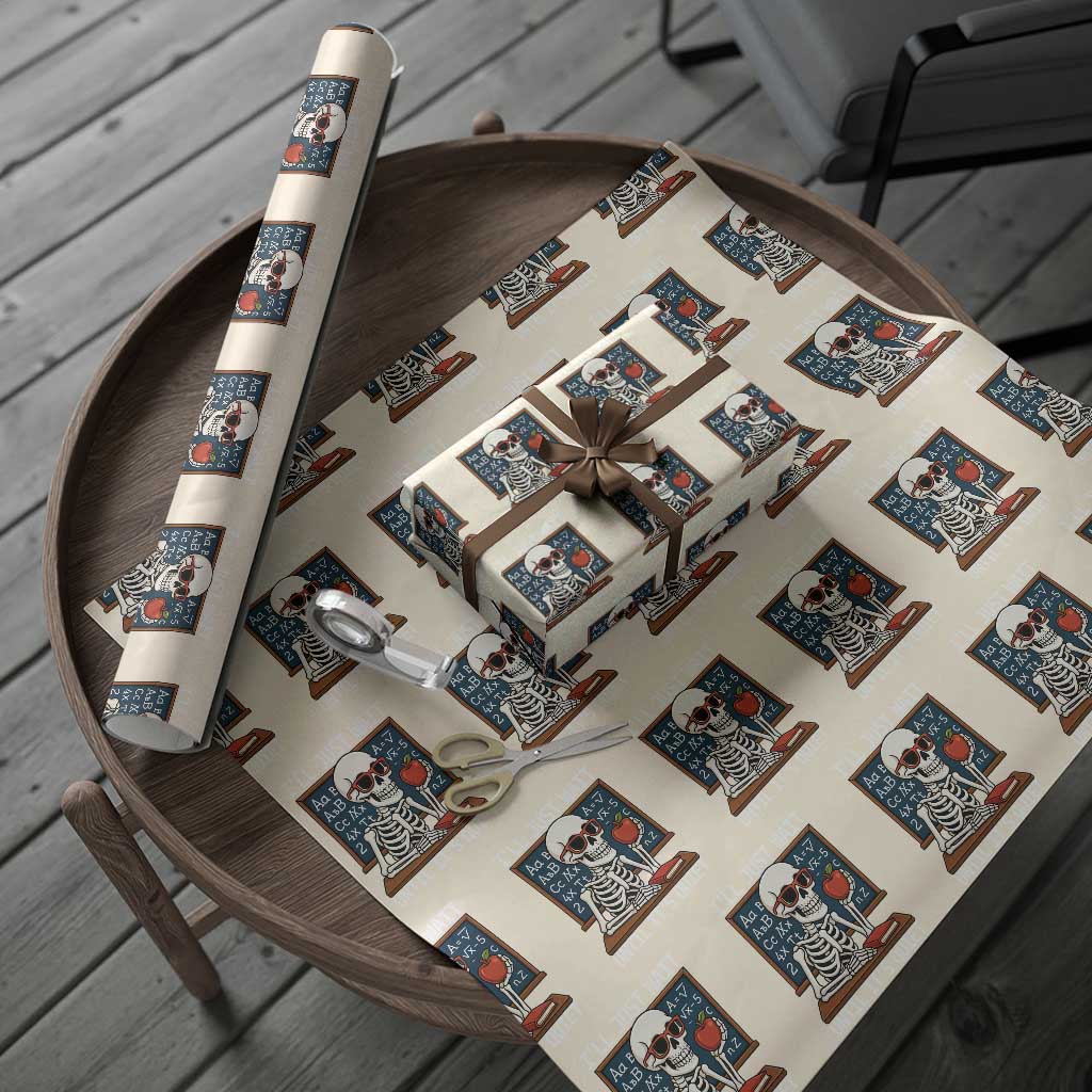 I Will Just Wait Until It Is Quite Wrapping Paper Roll Funny Skeleton Teacher TS14 Beige Print Your Wear