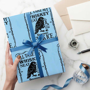I Will Take My Whiskey Neat Because Fck Ice Wrapping Paper Roll Funny Political Whiskey TS12 Light Blue Print Your Wear