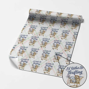 I Would Rather Be Thrifting Wrapping Paper Roll Funny Shopping Quote Thrift Lover TS11 Christmas Plaid Print Your Wear