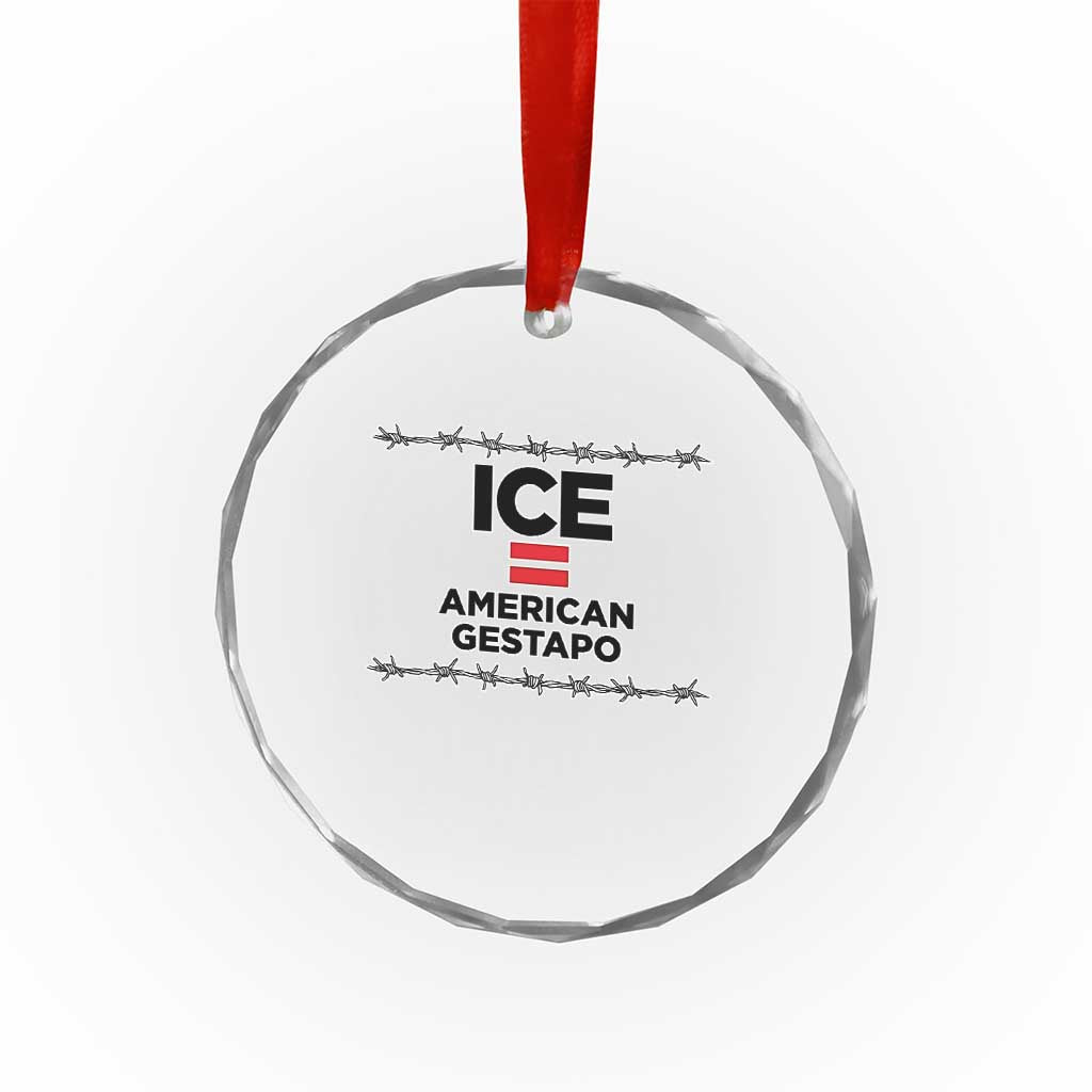 Ice Equals American Gestapo Crystal Glass Ornament Barbed Wire Protest Political Resistance TS02 Print Your Wear