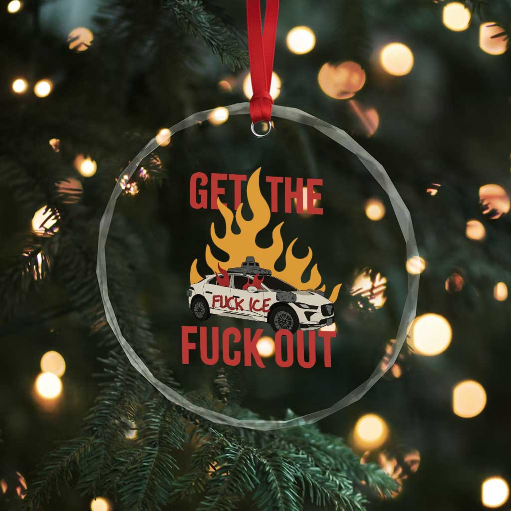 Ice Get the F Out Burning Car Graphic Crystal Glass Ornament Against Ice Protest Resistance TS02 Print Your Wear