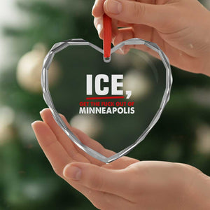 Ice Get The F Out of Minneapolis Heart Crystal Glass Ornament Red and White Statement Justice and Resistance Protest TS02 Print Your Wear