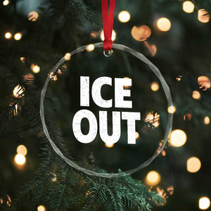 Ice Out Crystal Glass Ornament Abolish Ice Protest Statement TS11 Print Your Wear