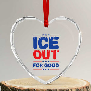 Ice Out For Good Protest Heart Crystal Glass Ornament Justice Against Ice Political Resistance TS02 Transparent Glass 3'' Heart Print Your Wear