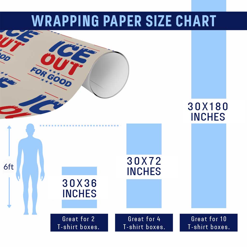 Ice Out For Good Protest Wrapping Paper Roll Justice Against Ice Political Resistance TS02 Print Your Wear