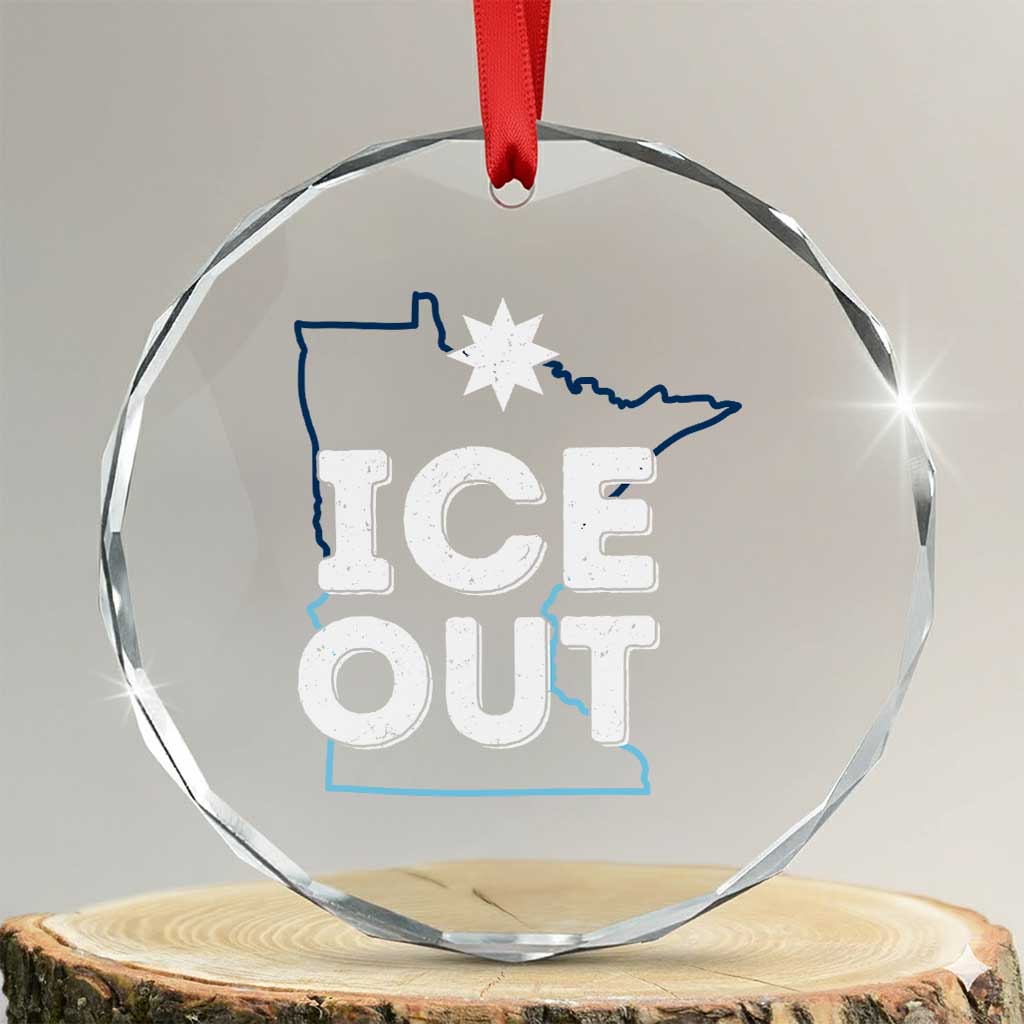 Ice Out Of Minnesota Crystal Glass Ornament MN Map Immigration Protest Community Resistance TS11 Transparent Glass 3'' Circle Print Your Wear