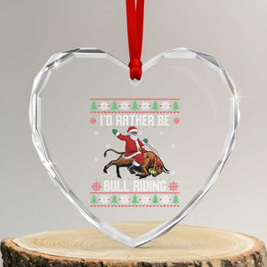 Id Rather Be Bull Riding Heart Crystal Glass Ornament Black Santa Bull Rider Ugly Christmas Gift TS12 Transparent Glass 3'' Heart Print Your Wear