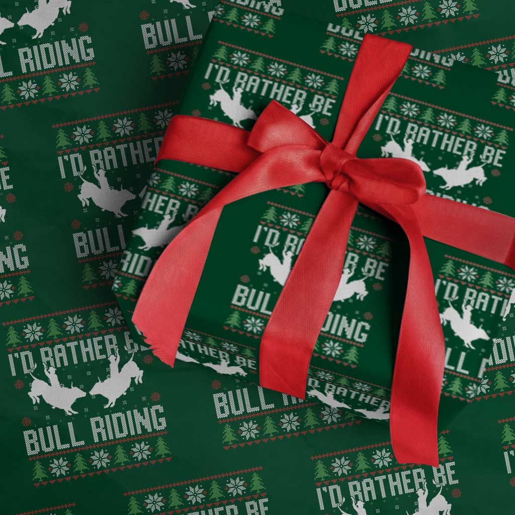 Id Rather Be Bull Riding Wrapping Paper Roll Rodeo Bull Rider Ugly Christmas Gift TS12 Green Print Your Wear