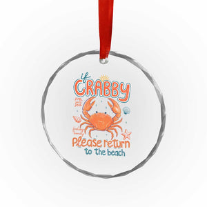 If Crabby Please Return To The Beach Crystal Glass Ornament Funny Crab Summer Vacatiion TS14 Print Your Wear