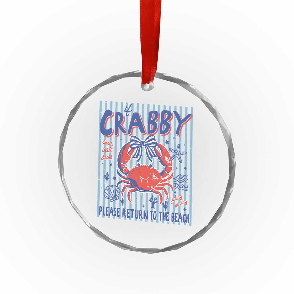 If Crabby Please Return To The Beach Crystal Glass Ornament Funny Summer Girl TS11 Print Your Wear