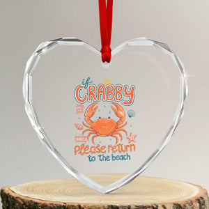 If Crabby Please Return To The Beach Heart Crystal Glass Ornament Funny Crab Summer Vacatiion TS14 Transparent Glass 3'' Heart Print Your Wear