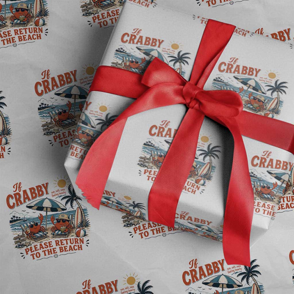 If Crabby Return To Beach Wrapping Paper Roll Vintage Summer Ocean Graphic Summer Vacation TS10 White Print Your Wear