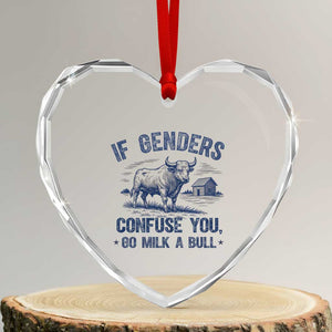 If Genders Confuse You Go Milk a Bull Heart Crystal Glass Ornament Sarcastic Country Humor TS02 Transparent Glass 3'' Heart Print Your Wear