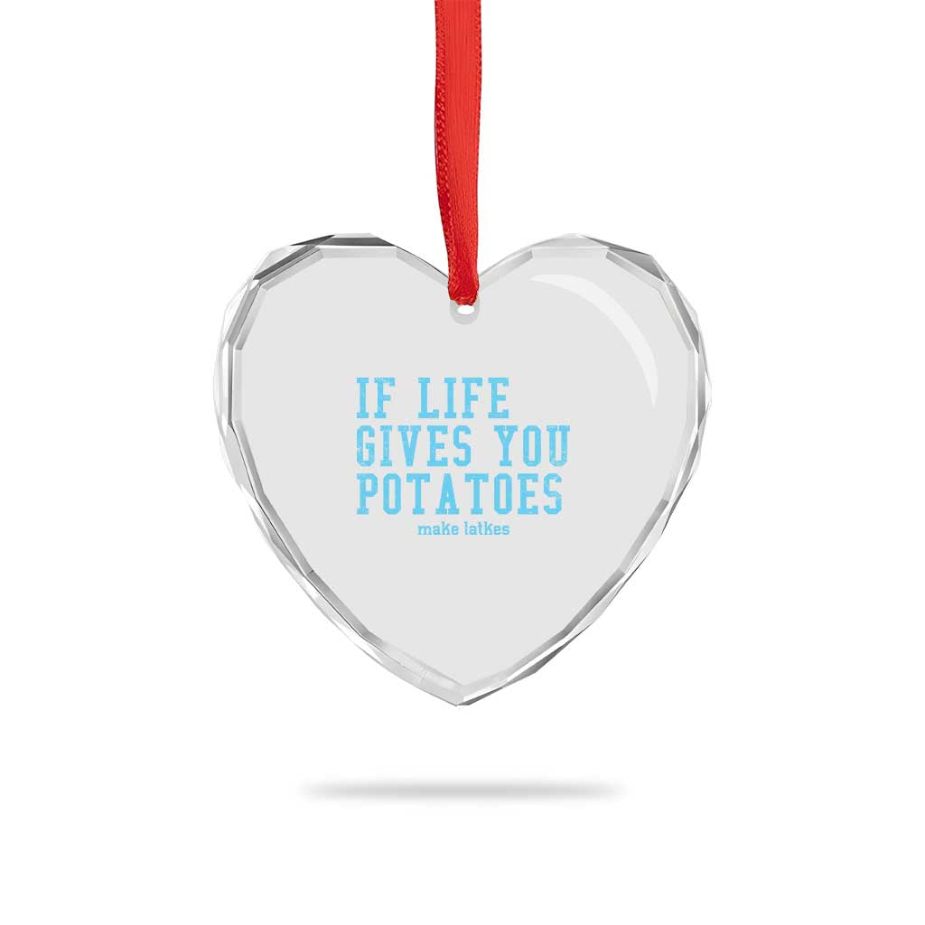 If Life Gives You Potatoes Make Latkes Heart Crystal Glass Ornament Funny Hanukkah Gift Jewish Holiday TS10 Print Your Wear