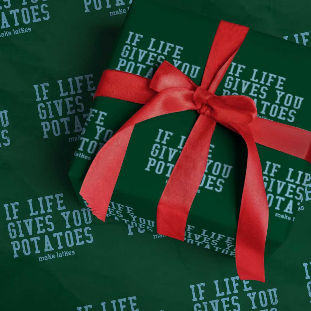 If Life Gives You Potatoes Make Latkes Wrapping Paper Roll Funny Hanukkah Gift Jewish Holiday TS10 Green Print Your Wear