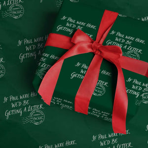 If Paul Were Here We'd Be Getting A Letter Wrapping Paper Roll Christian Humor TS11 Green Print Your Wear