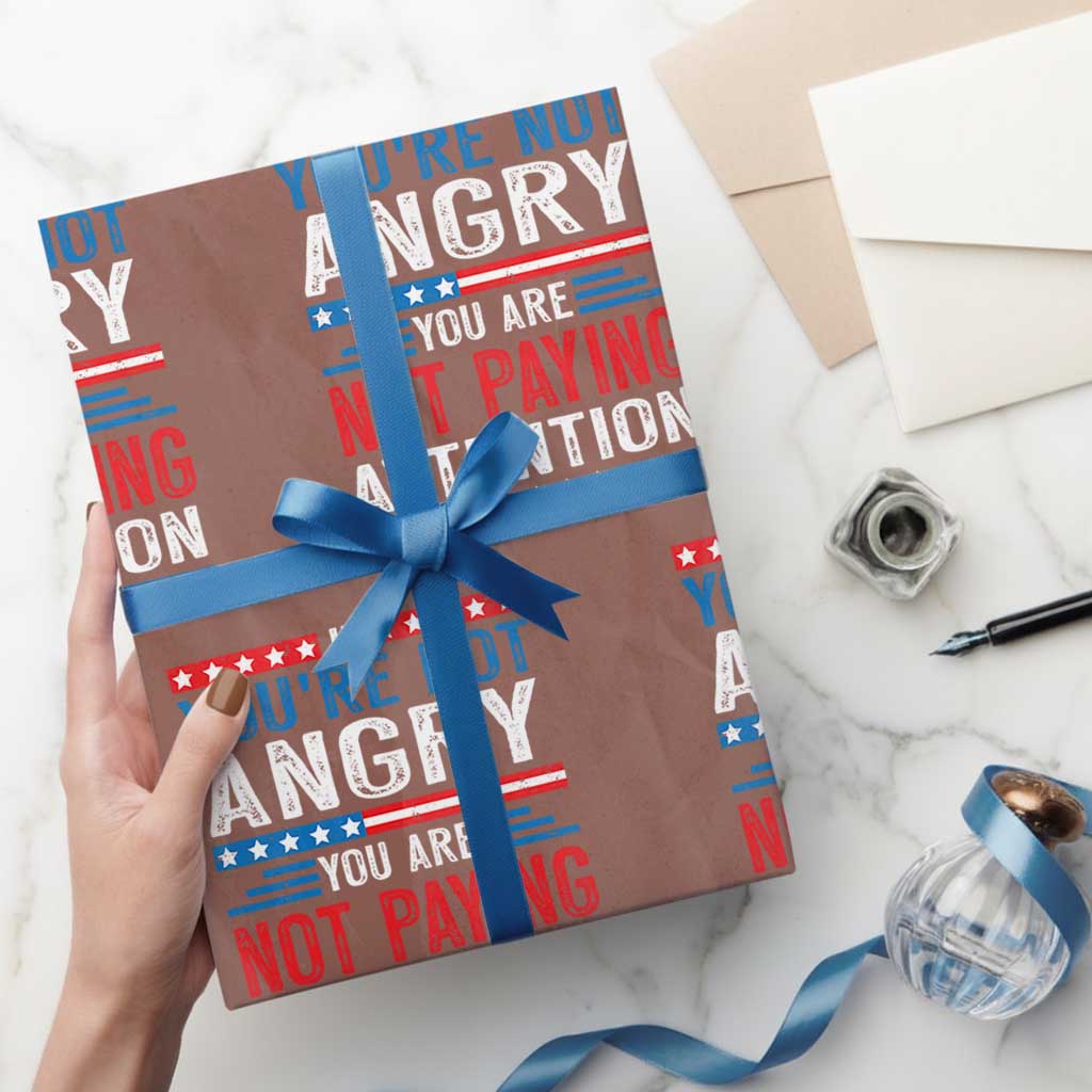 If You Are Not Angry You Are Not Paying Attention Wrapping Paper Roll Vintage Stars And Stripes TS11 Mocha Print Your Wear