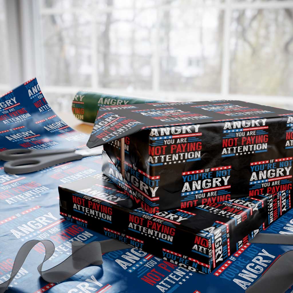If You Are Not Angry You Are Not Paying Attention Wrapping Paper Roll Vintage Stars And Stripes TS11 Black Print Your Wear