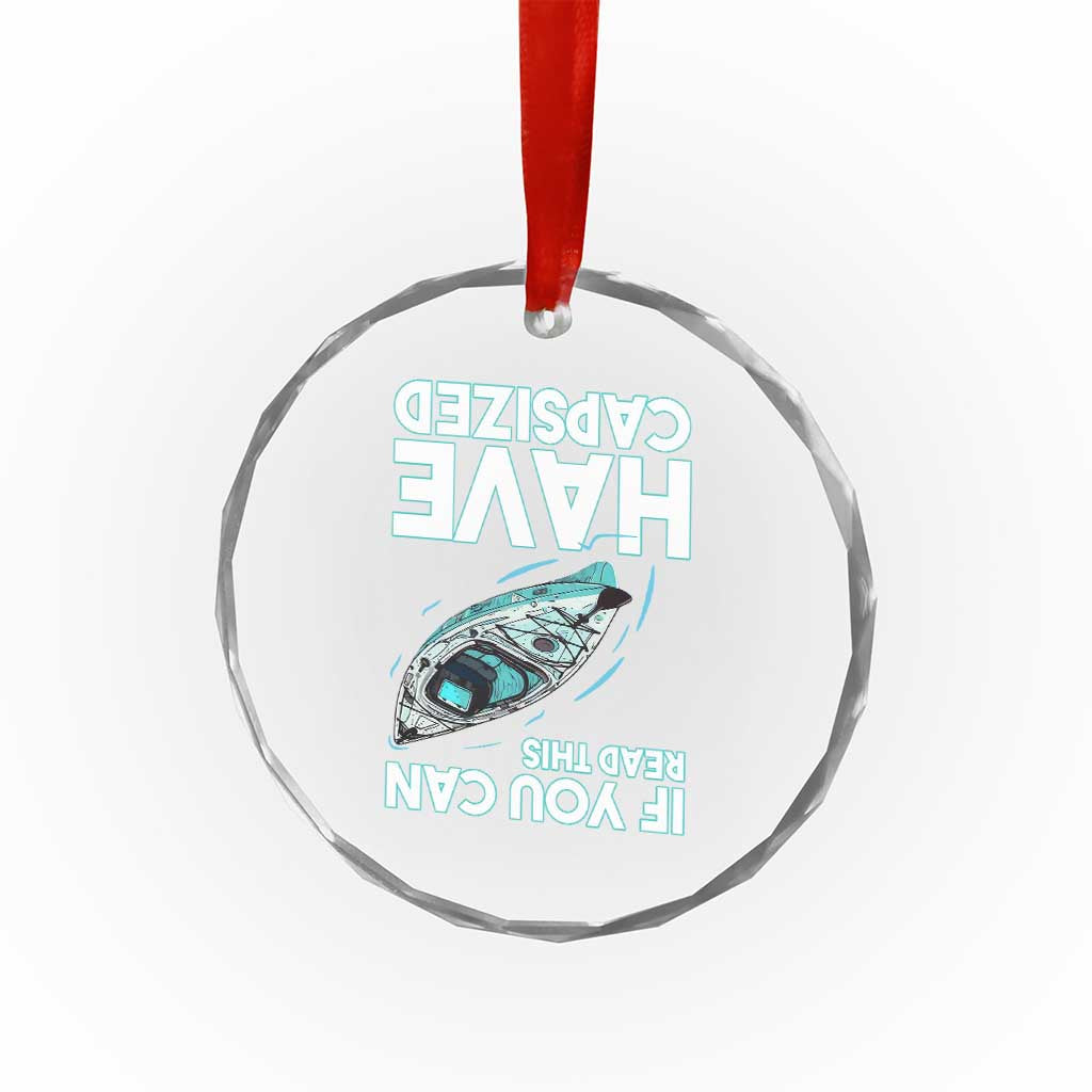 If You Can Read This I Have Capsized Crystal Glass Ornament Funny Boating TS14 Print Your Wear
