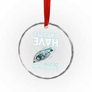 If You Can Read This I Have Capsized Crystal Glass Ornament Funny Boating TS14 Print Your Wear