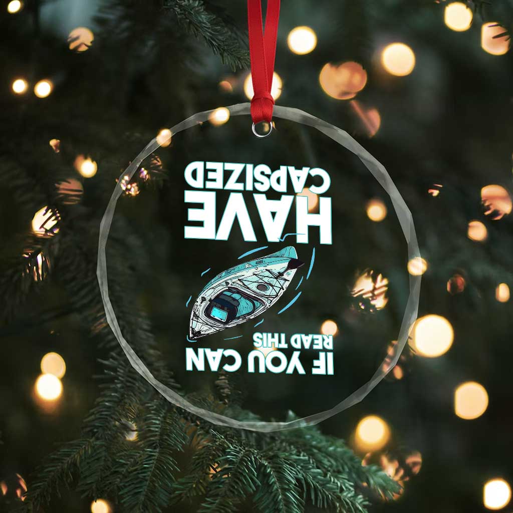 If You Can Read This I Have Capsized Crystal Glass Ornament Funny Boating TS14 Print Your Wear
