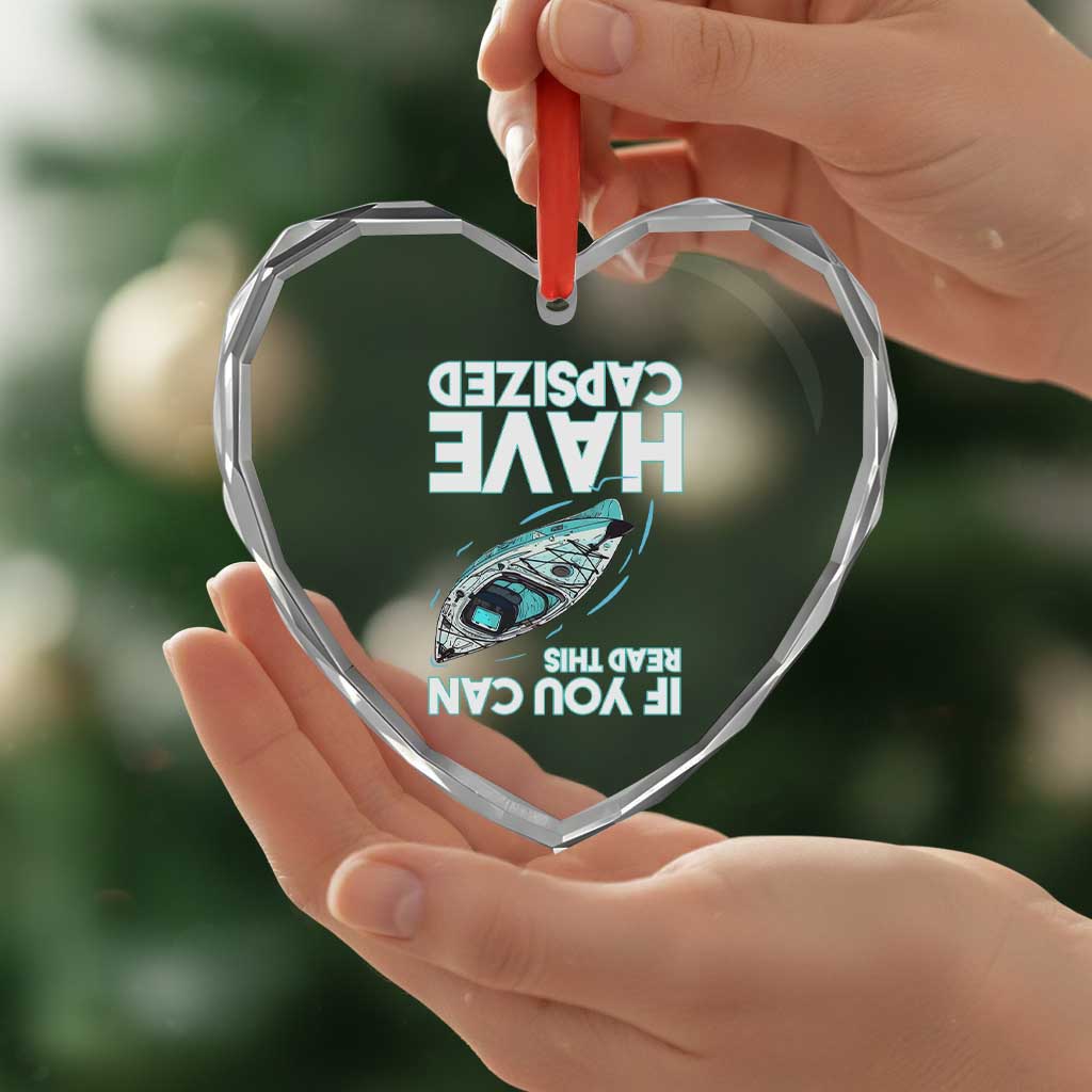If You Can Read This I Have Capsized Heart Crystal Glass Ornament Funny Boating TS14 Print Your Wear