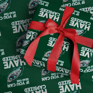 If You Can Read This I Have Capsized Wrapping Paper Roll Funny Boating TS14 Green Print Your Wear