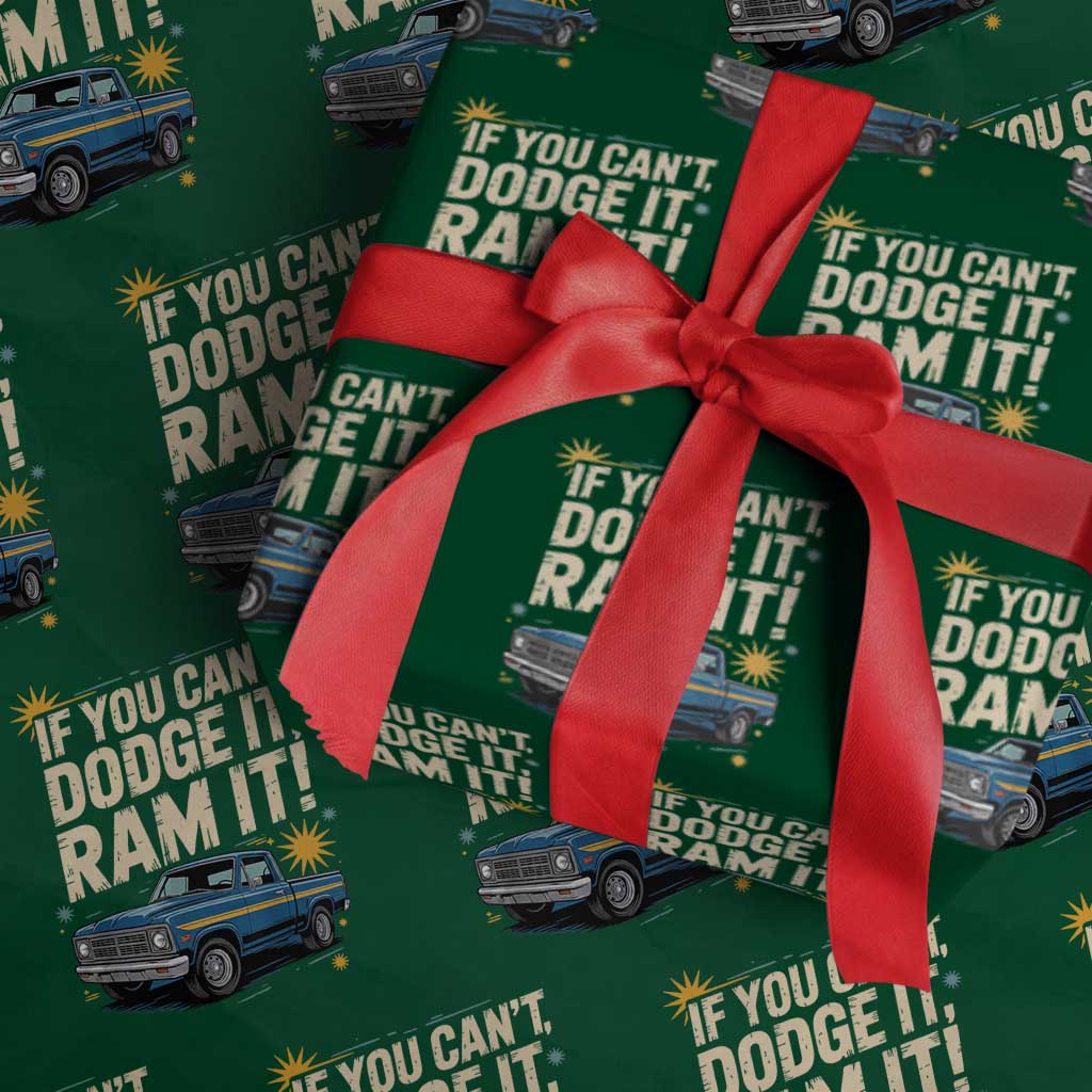 If You Cant Dodge It Ram It Funny Truck Meme Wrapping Paper Roll for Gearheads Country Road Warriors TS02 Green Print Your Wear