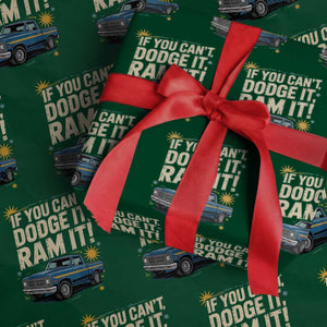If You Cant Dodge It Ram It Funny Truck Meme Wrapping Paper Roll for Gearheads Country Road Warriors TS02 Green Print Your Wear