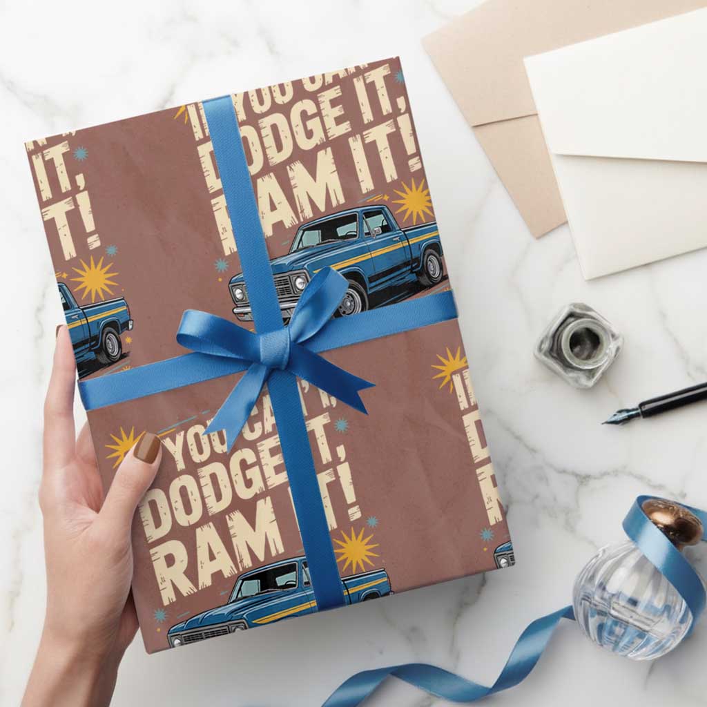If You Cant Dodge It Ram It Funny Truck Meme Wrapping Paper Roll for Gearheads Country Road Warriors TS02 Mocha Print Your Wear