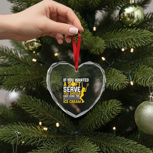 If You Wanted Soft Serve Gone For Ice Cream Heart Crystal Glass Ornament Tennis Lover Gift TS12 Print Your Wear
