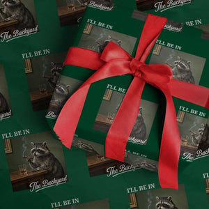 I'll Be in the Backyard Wrapping Paper Roll Funny Whiskey Cigar Raccoon Meme