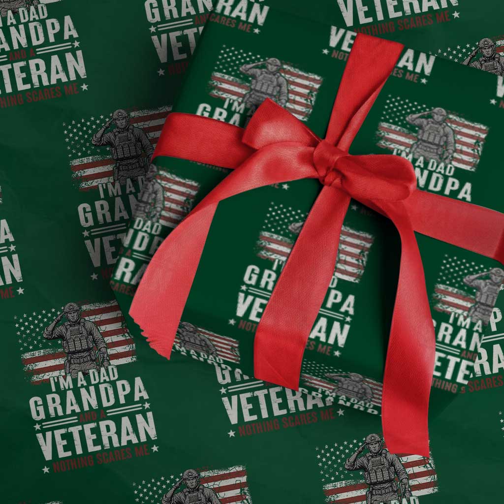 I'm A Dad Grandpa and Veteran Nothing Scares Me Wrapping Paper Roll Funny Veteran Dad Grandpa Humor TS14 Green Print Your Wear