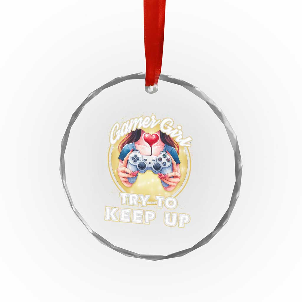 Im A Gamer Girl Try To Keep Up Crystal Glass Ornament Funny Gaming Gift TS12 Print Your Wear
